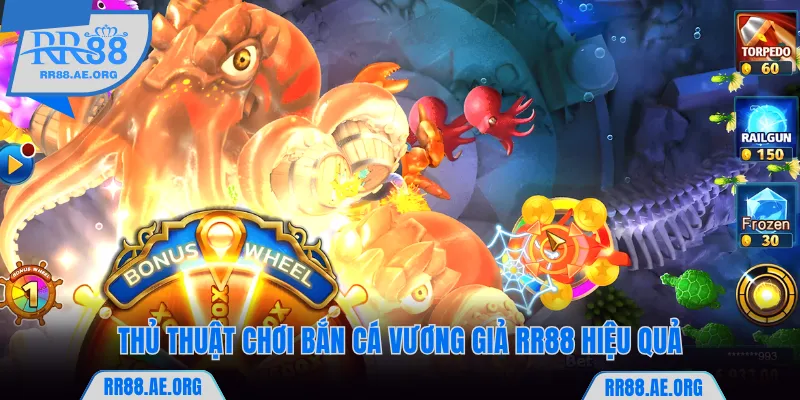 Mách bạn thủ thuật chơi bắn cá Vương Giả RR88 hiệu quả